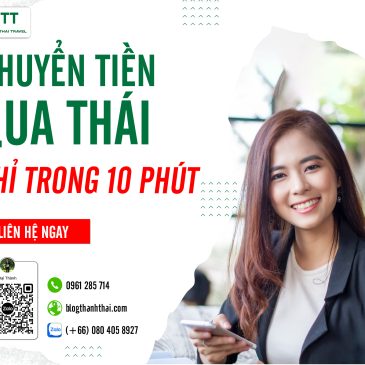 Cách chuyển tiền từ Việt Nam sang Thái Lan chỉ trong 10 phút