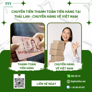 Chọn Thành Thái Travel để chuyển tiền thanh toán tiền hàng, chuyển hàng về Việt Nam thuận tiện