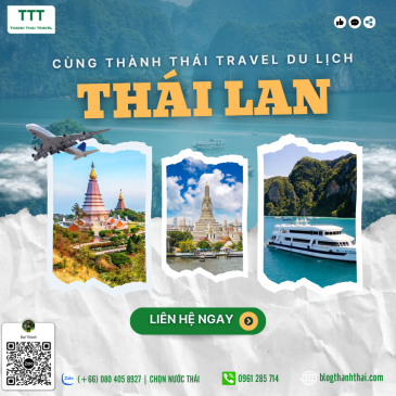 Tận hưởng chuyến du lịch Thái Lan đáng nhớ cùng Thành Thái Travel