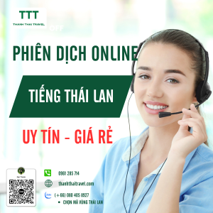 Dịch vụ cho thuê phiên dịch viên tiếng Thái online của Thành Thái Travel được nhiều người tin tưởng